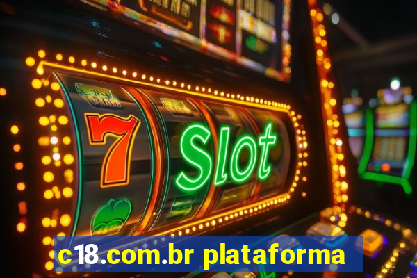 c18.com.br plataforma